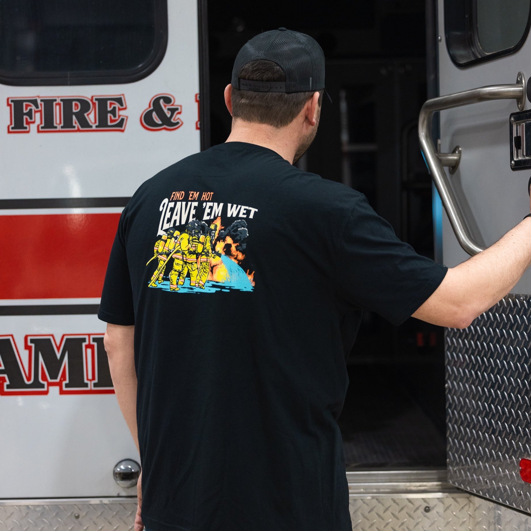 Find 'Em Hot, Leave 'Em Wet - Tee