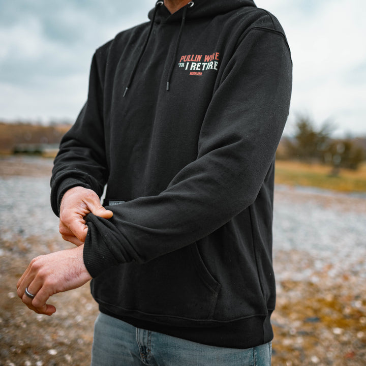 Pullin' Wire 'Til I Retire - Hoodie