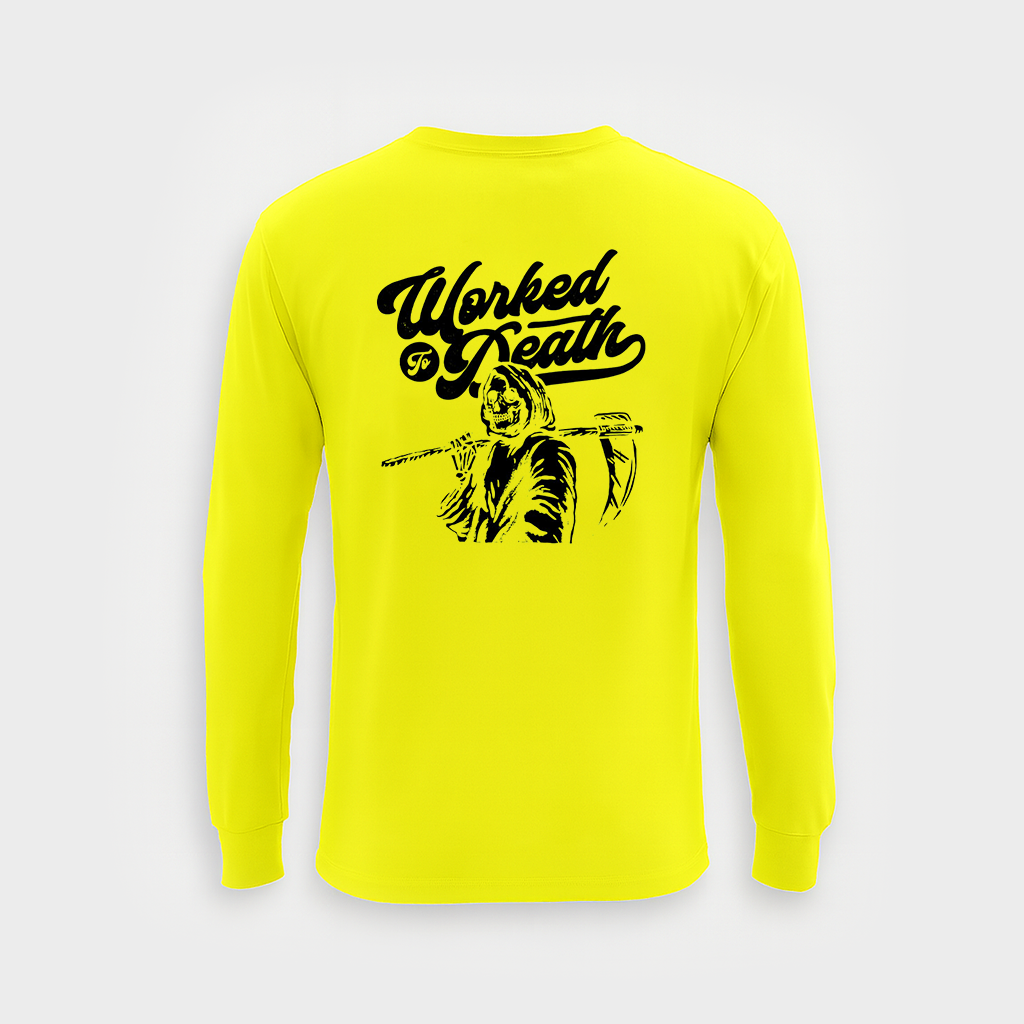 Worked To Death - Pocket Long Sleeve (Hi-Vis)