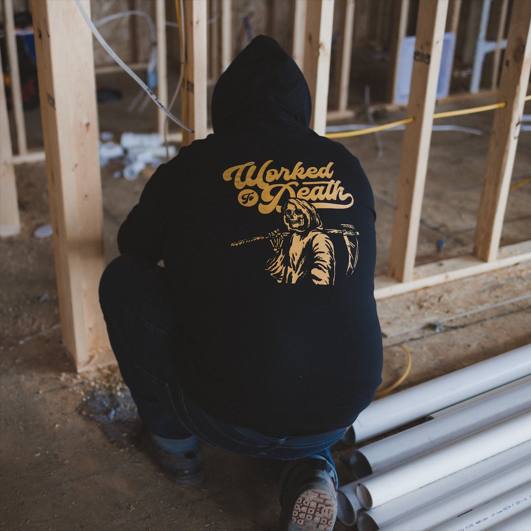 Worked to Death - Hoodie - WORKMAN