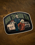 Hook 'Em & Book 'Em - Sticker - Workman Trading Co.