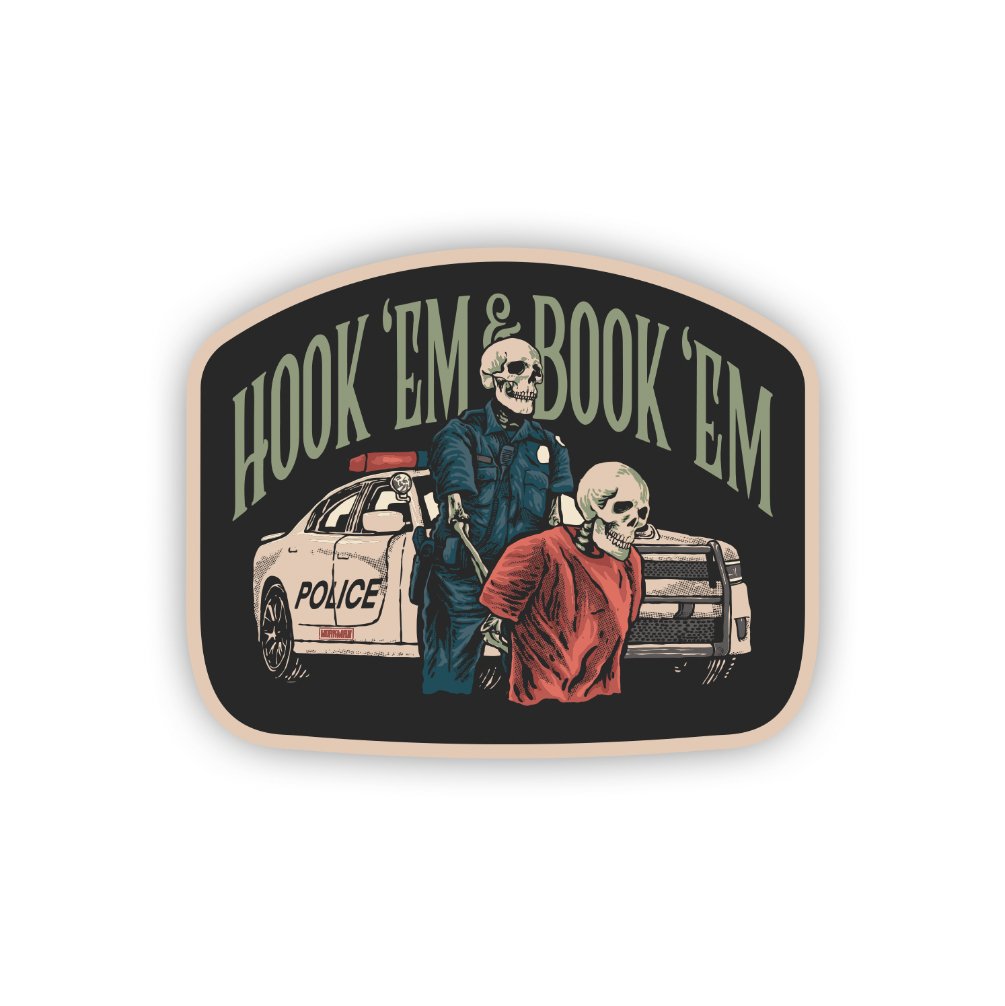 Hook 'Em & Book 'Em - Sticker - Workman Trading Co.
