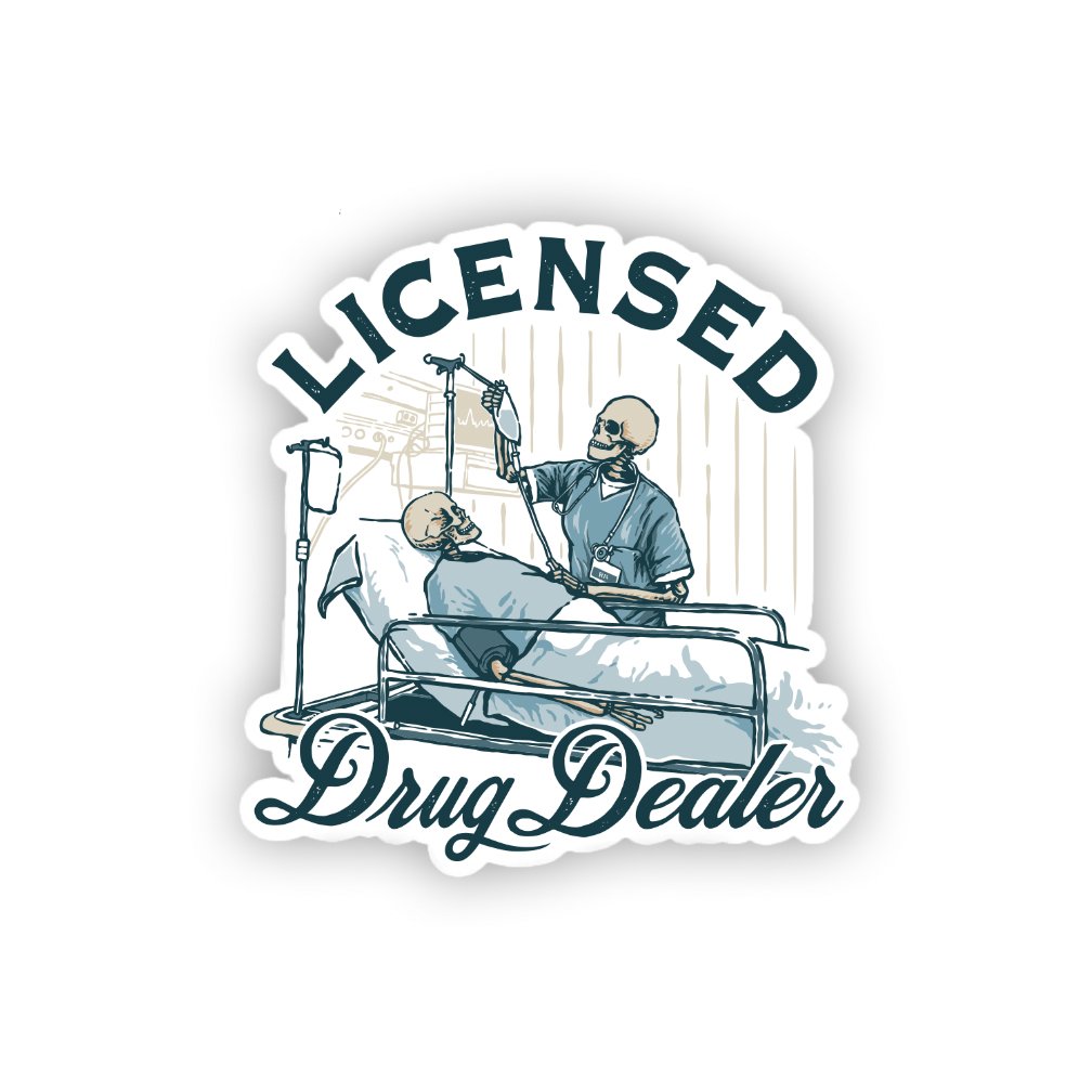 Licensed Drug Dealer - Sticker - Workman Trading Co.