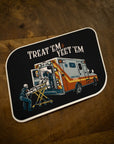 Treat 'Em & Yeet 'Em - Sticker - Workman Trading Co.